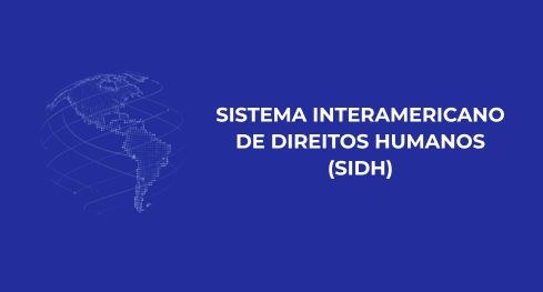 imagem de background - Conheça mais sobre o Sistema Interamericano de Direitos Humanos