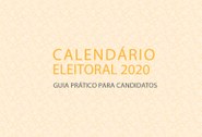 Ministério Público Eleitoral lança cartilha “Calendário Eleitoral 2020 – Guia Prático do Candidato”