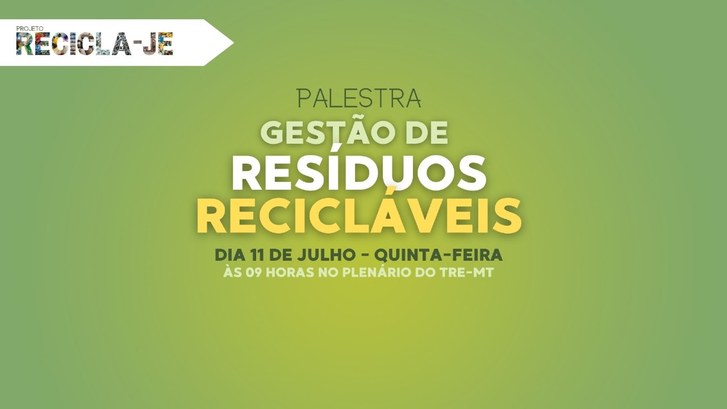 Justiça Eleitoral promove Palestra sobre Gestão de Resíduos Recicláveis na próxima quinta-feira