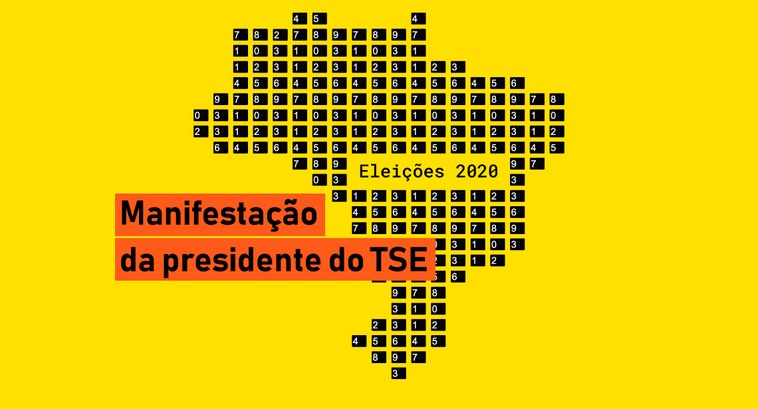 Manifestação da presidente do TSE Manifestação da presidente do TSE