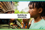 Mutirão da biometria chega à Terra Indígena Kayabi em Juara