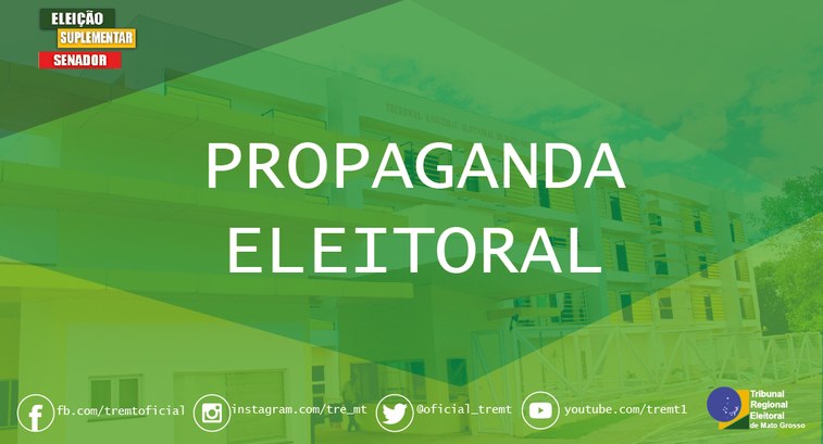 Imagem geral para Propaganda Eleitoral da Eleição Suplementar TRE-MT