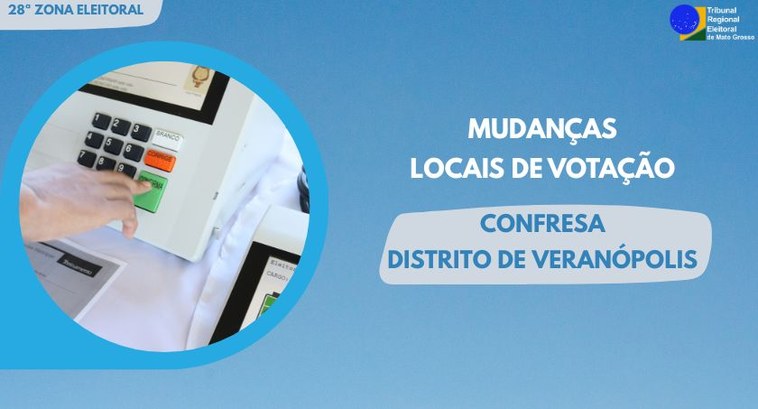 TRE-MT altera locais de votação em Confresa e distrito de Veranópolis TRE-MT altera locais de votação em Confresa e distrito de Veranópolis