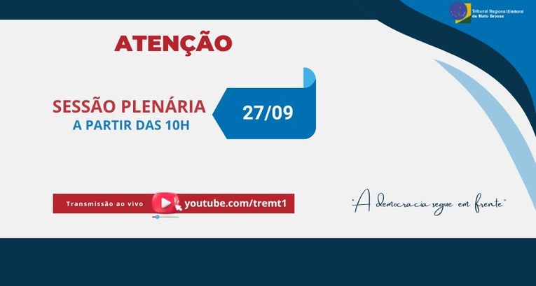 TRE-MT ALTERACAO DE HORARIO DA SESSAO DO DIA 27-09 TRE-MT ALTERACAO DE HORARIO DA SESSAO DO DIA 27-09