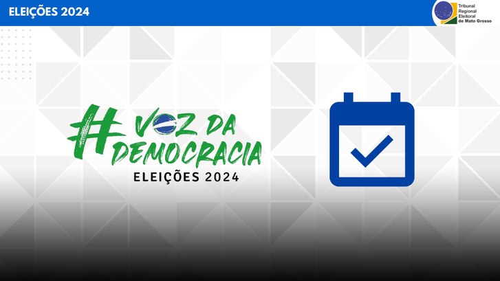 TRE-MT CALENDÁRIO ELEITORAL 2024