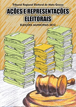 Cartilha - Ações e Representações Eleitorais - Eleição 2012 
