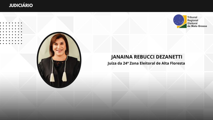 TRE-MT DESIGNAÇÃO DA JUÍZA DA 24ª ZONA ELEITORAL - ALTA FLORESTA TRE-MT DESIGNAÇÃO DA JUÍZA DA 24ª ZONA ELEITORAL - ALTA FLORESTA