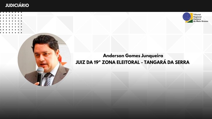 TRE-MT DESIGNAÇÃO DO JUIZ ANDERSON GOMES PARA 19ª ZONA ELEITORAL DE TANGARÁ TRE-MT DESIGNAÇÃO DO JUIZ ANDERSON GOMES PARA 19ª ZONA ELEITORAL DE TANGARÁ