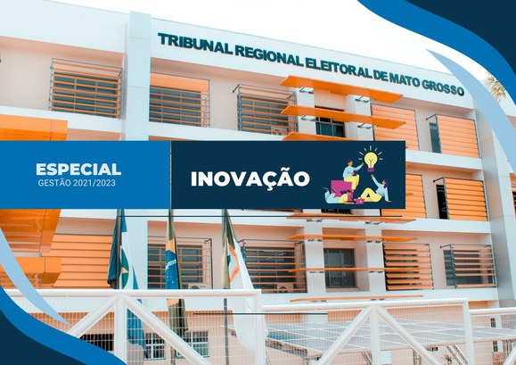 TRE-MT ESPECIAL DE GESTÃO - INOVAÇÃO