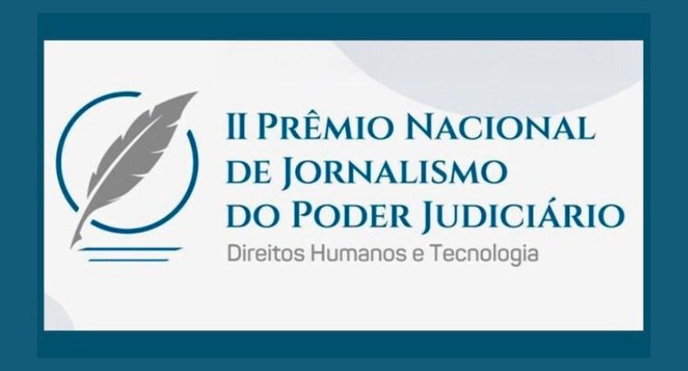 TRE-MT II Prêmio Nacional de Jornalismo do Judiciário avaliará reportagens sobre direitos humanos e tecnologia TRE-MT II Prêmio Nacional de Jornalismo do Judiciário avaliará reportagens sobre direitos humano...
