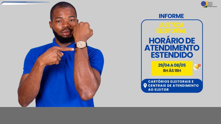 TRE-MT INFORME SOBRE HORÁRIO DE ATENDIMENTO ESTENDIDO TRE-MT INFORME SOBRE HORÁRIO DE ATENDIMENTO ESTENDIDO