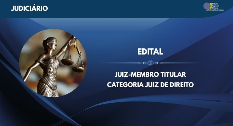 TRE-MT INSCRIÇÕES PARA VAGA JUIZ-MEMBRO TITULAR - CATEGORIA JUIZ DE DIREITO TRE-MT INSCRIÇÕES PARA VAGA JUIZ-MEMBRO TITULAR - CATEGORIA JUIZ DE DIREITO