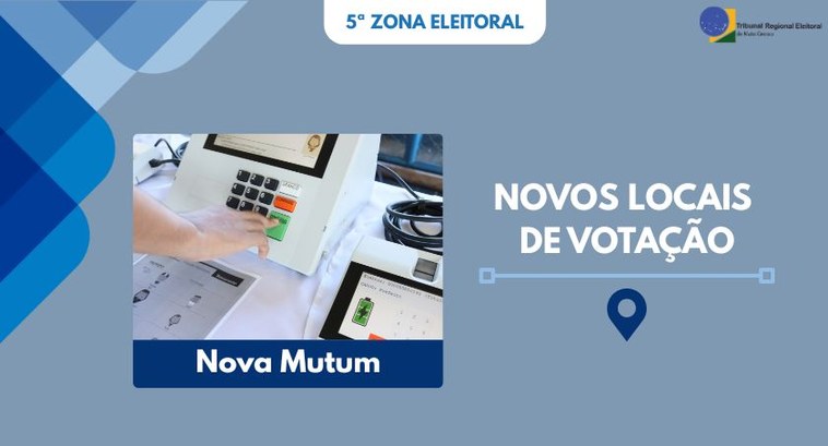 TRE-MT Justiça Eleitoral cria e altera locais de votação em Nova Mutum TRE-MT Justiça Eleitoral cria e altera locais de votação em Nova Mutum
