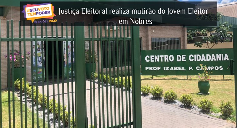Foto da fachada da escola onde a Justiça Eleitoral realiza mutirão do Jovem Eleitor em Nobres
