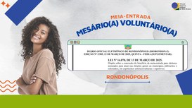 TRE-MT Lei aprovada em Rondonópolis institui meia-entrada para mesários