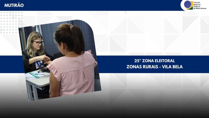 TRE-MT MUTIRÃO NAS ZONAS RURAIS DE VILA BELA TRE-MT MUTIRÃO NAS ZONAS RURAIS DE VILA BELA