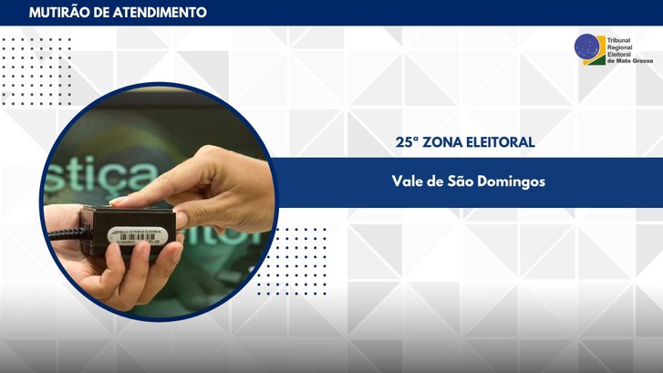 TRE-MT MUTIRÃO VALE SÃO DOMINGOS TRE-MT MUTIRÃO VALE SÃO DOMINGOS