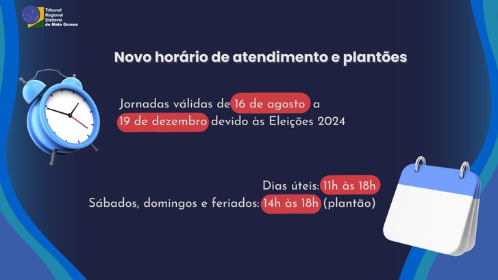 TRE-MT NOVOS HORÁRIOS DE ATENDIMENTO TRE-MT NOVOS HORÁRIOS DE ATENDIMENTO