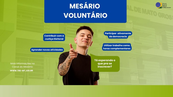 TRE-MT PROGRAMA MESARIO VOLUNTARIO EM RONDONOPOLIS TRE-MT PROGRAMA MESARIO VOLUNTARIO EM RONDONOPOLIS