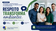 Iniciativa do Tribunal promove informações sobre prevenção ao assédio e à discriminação, incenti...