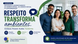 Iniciativa do Tribunal promove informações sobre prevenção ao assédio e à discriminação, incenti...