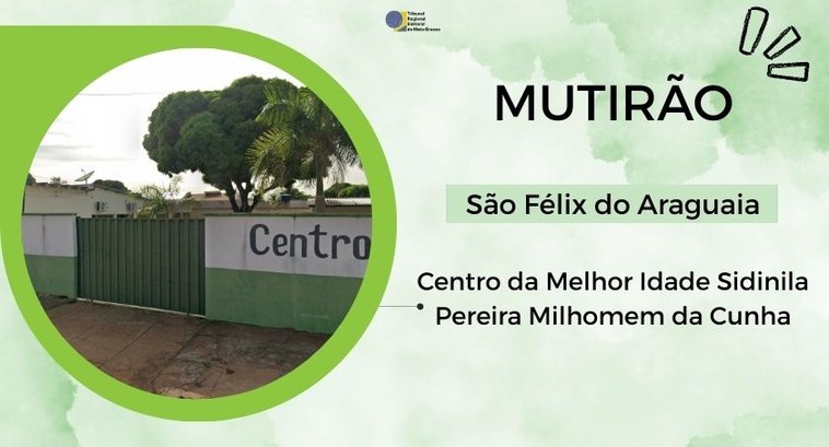 TRE-MT realizará mutirão eleitoral voltado para idosos em São Félix do Araguaia TRE-MT realizará mutirão eleitoral voltado para idosos em São Félix do Araguaia