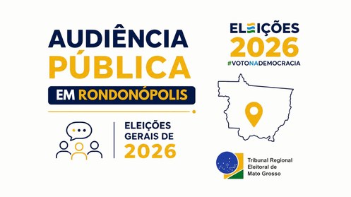 TRE-MT Rondonópolis sediará audiência pública sobre Eleições Gerais de 2026