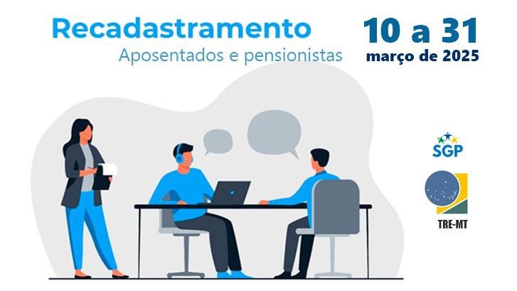 TRE-MT TRE-MT solicita que aposentados(as) e pensionistas comprovem vida e atualizem cadastro TRE-MT solicita que aposentados(as) e pensionistas comprovem vida e atualizem cadastro