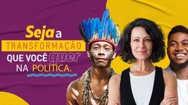 TRE-MT TSE lança campanha para incentivar candidaturas de mulheres, negros e indígenas