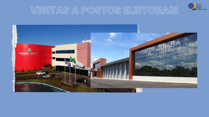 TRE-MT VISITA DA PRESIDENTE A POSTOS ELEITORAIS