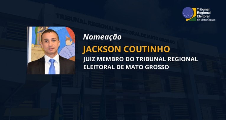 Advogado Jackson Coutinho é reconduzido ao cargo de juiz-membro titular 