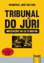 Livro "Tribunal do Júri: Implicações da Lei nº 11.689/08”, escrito pelo juiz da 46ª zona eleitor...