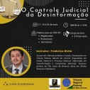 Folder do Curso O Controle Judicial da Desinformação