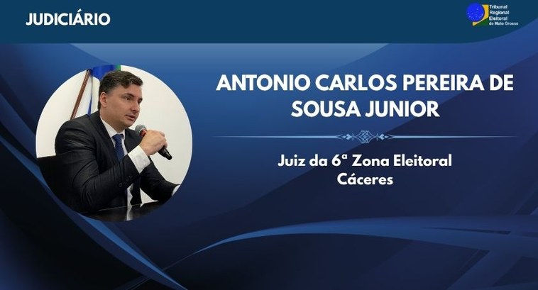 Juiz Antonio Carlos Pereira assume Zona Eleitoral de Cáceres #DescriçãodaImagem: A imagem apresenta um card institucional do TRE-MT, com fundo azul escuro e ...