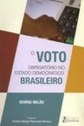 O voto obrigatório no estado democrático
brasileiro