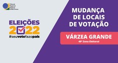 TRE-MT ALTERAÇÃO DE LOCAL EM VÁRZEA GRANDE