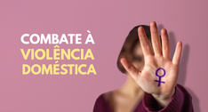 imagem com fundo rosa, mulher com mão estendida e símbolo feminino na palma. Dizeres Combate à V...