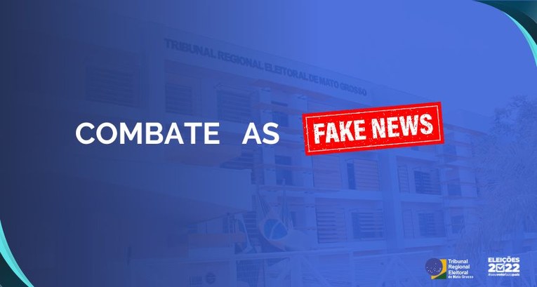 TRE-MT COMBATE AS FAKE NEWS IMAGEM DE FUNDO EM AZUL E COM A ESCRITA EM BRANCO COMBATE AS E EM VERMELHO A PALAVRA FAKE NEWS