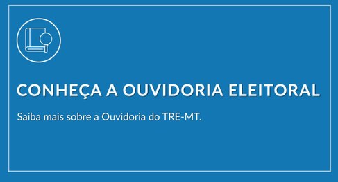 TRE-MT-conheça-a-Ouvidoria-imagem-destaque