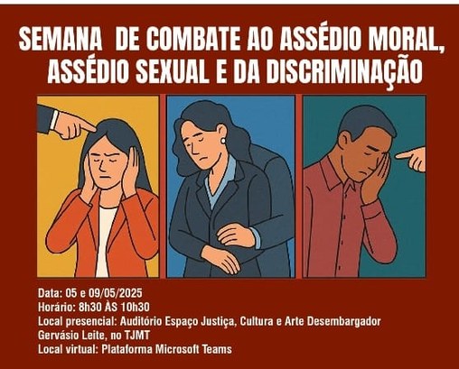 TRE-MT convoca juízes eleitorais e servidores para palestra sobre assédio moral #DescriçãodaImagem: Com fundo vermelho a imagem traz como texto principal "SEMANA DE COMBATE AO ...