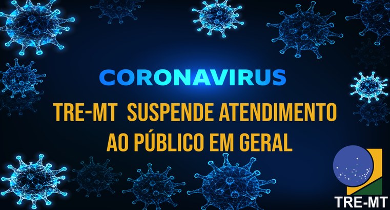 TRE-MT CORONA VIRUS OFICIAL CORONA VIRUS