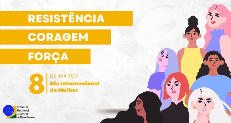 TRE-MT DIA DA MULHER 2022 TRE-MT DIA DA MULHER 2022