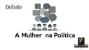 TRE-MT - EJE - Debate: A Mulher na Política - 31/03/2017
