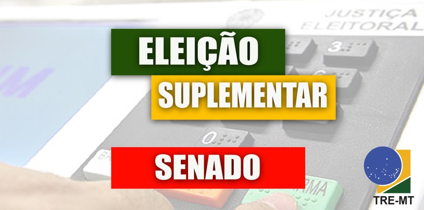 Imagem mostra ao fundo opaco uma urna eletronica, a frente os dizeres "eleição suplementar senad...