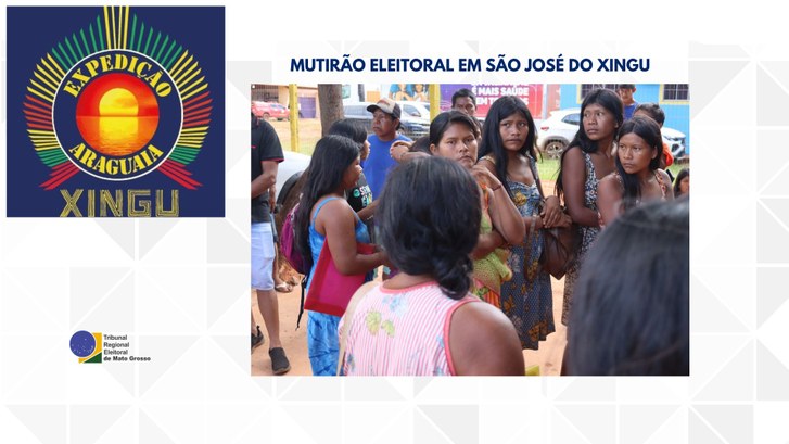 TRE-MT EXPEDIÇÃO SÃO JOSÉ DO XINGU TRE-MT EXPEDIÇÃO SÃO JOSÉ DO XINGU
