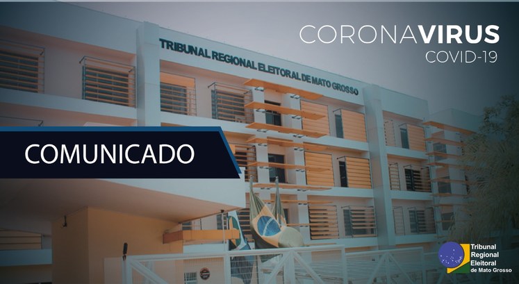 TRE-MT INFORME CORONAVÍRUS TRE-MT INFORME CORONAVÍRUS