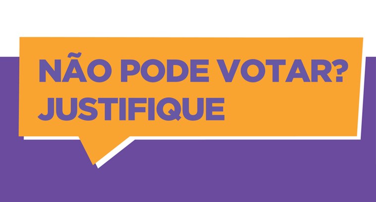 TRE-MT Justifique imagem mostra do dizeres "não pode votar? Justifique"