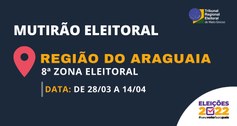 TRE-MT MUTIRÃO NA REGIÃO DO ARAGUAIA