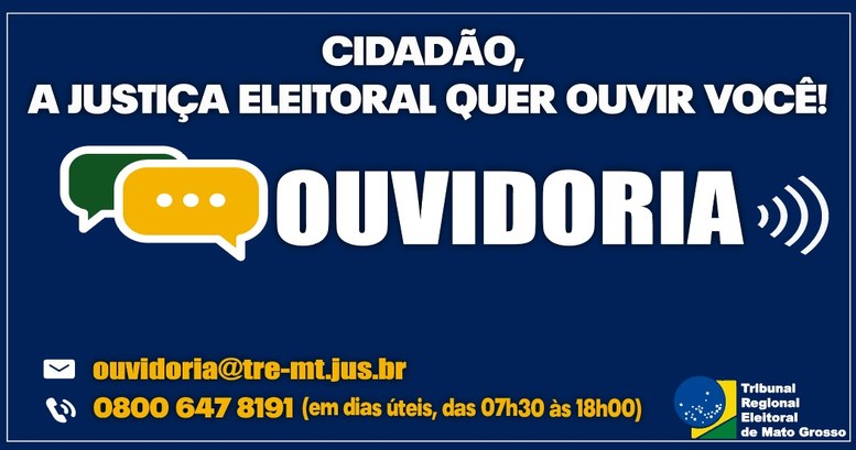 TRE-MT Ouvidoria Imagem mostra um fundo azul e a frente a frase "ouvidoria" e simbolos que remete a som e balão d...