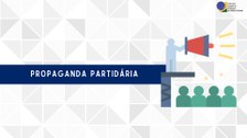 TRE-MT PROPAGANDA ELEITORAL PARTIDÁRIA